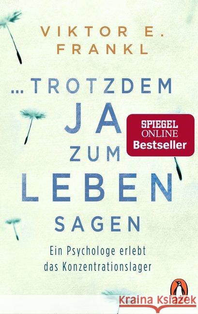 ... trotzdem Ja zum Leben sagen : Ein Psychologe erlebt das Konzentrationslager Frankl, Viktor E. 9783328102779 Penguin Verlag München - książka