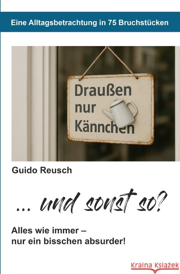 ... und sonst so? Reusch, Guido 9783819748882 epubli - książka