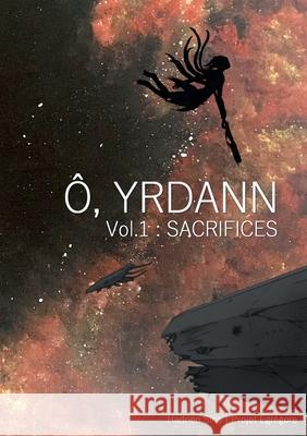 Ô, Yrdann 1: Sacrifices Hadrien Sins 9782322203673 Books on Demand - książka