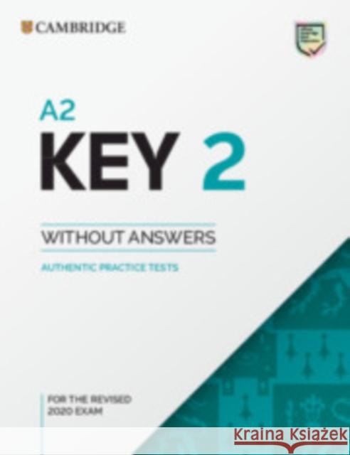 A2 Key 2 Student's Book Without Answers: Authentic Practice Tests  9781108748780 Cambridge University Press - książka