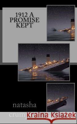 A 1912 promise kept Crumpton, Natasha 9781508637684 Createspace Independent Publishing Platform - książka