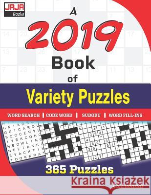 A 2019 Book of Variety Puzzles. J. S. Lubandi 9781794428508 Independently Published - książka