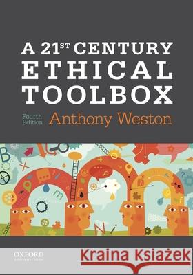 A 21st Century Ethical Toolbox Anthony Weston 9780190621155 Oxford University Press, USA - książka