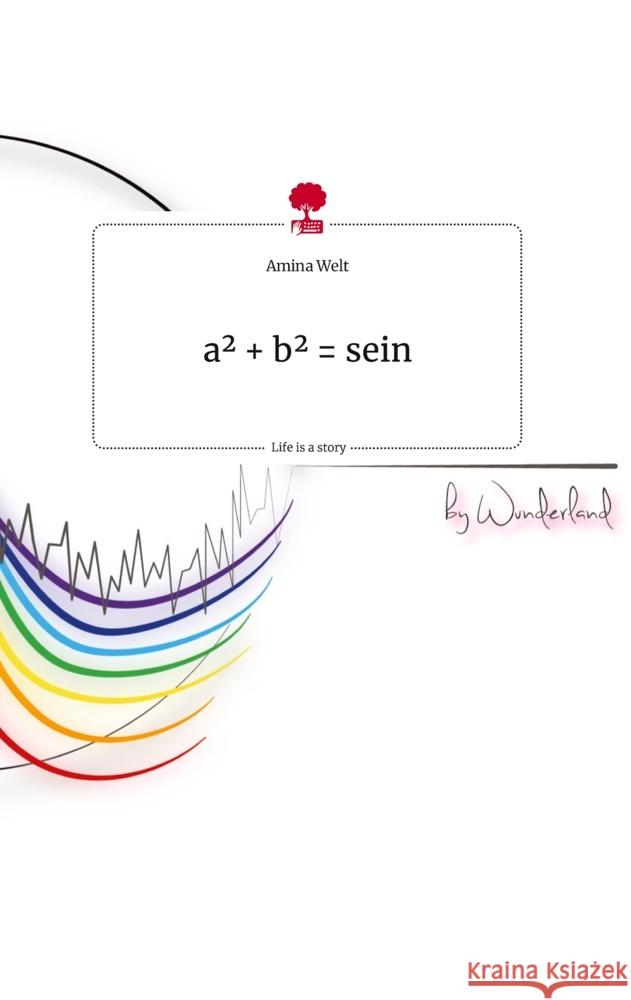 a² + b² = sein . Life is a Story - story.one Welt, Amina 9783710822735 story.one publishing - książka