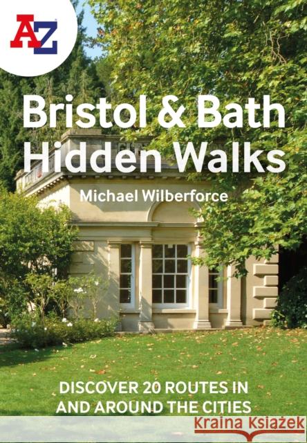 A -Z Bristol & Bath Hidden Walks: Discover 20 Routes in and Around the Cities A-Z Maps 9780008496357 HarperCollins Publishers - książka