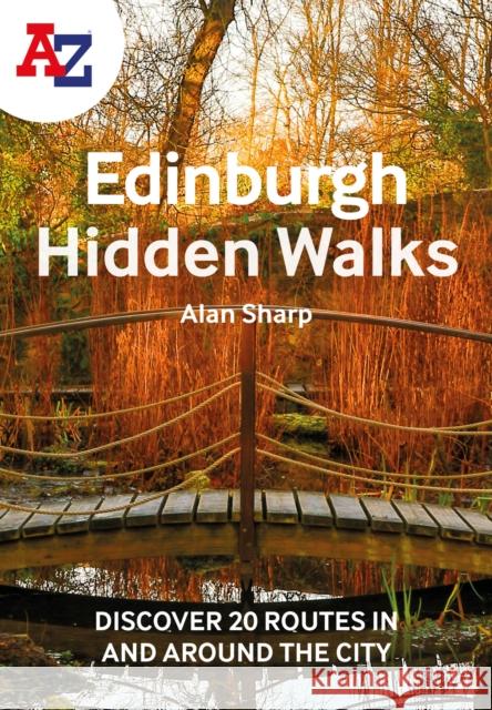 A -Z Edinburgh Hidden Walks: Discover 20 Routes in and Around the City A-Z Maps 9780008496319 HarperCollins Publishers - książka