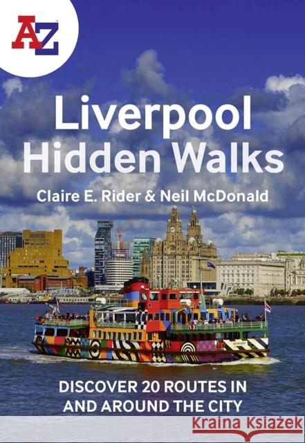 A -Z Liverpool Hidden Walks: Discover 20 Routes in and Around the City A-Z Maps 9780008564964 HarperCollins Publishers - książka