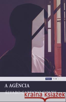 A Agencia Alvaro Cardoso Gomes   9798215895238 Ed. Vercial - książka