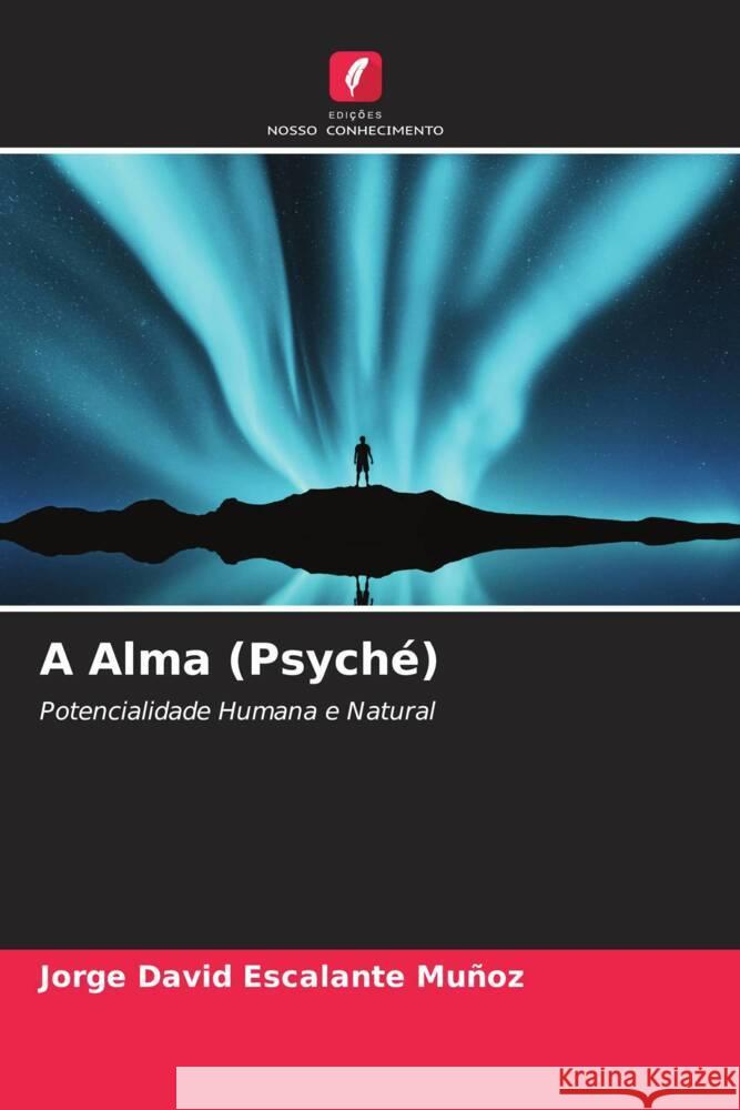 A Alma (Psych?) Jorge David Escalant 9786206953760 Edicoes Nosso Conhecimento - książka