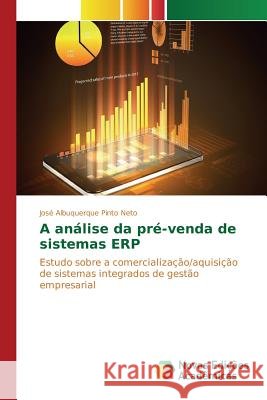 A análise da pré-venda de sistemas ERP Albuquerque Pinto Neto José 9786130161699 Novas Edicoes Academicas - książka
