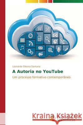 A Autoria no YouTube Silveira Santana Leonardo 9783639618242 Novas Edicoes Academicas - książka