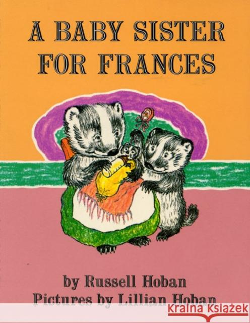 A Baby Sister for Frances Russell Hoban Lillian Hoban 9780064430067 HarperTrophy - książka