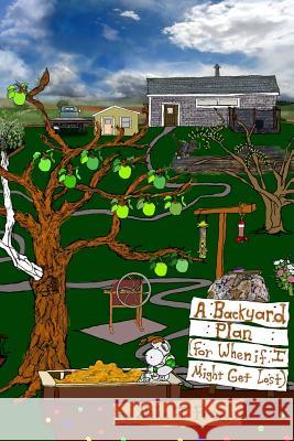 A Backyard Plan: (For when if I might get lost) Preble, Mike J. 9781500374990 Createspace - książka