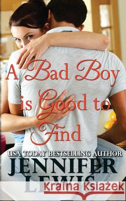 A Bad Boy is Good to Find Lewis, Jennifer 9781939941015 Mangrove - książka