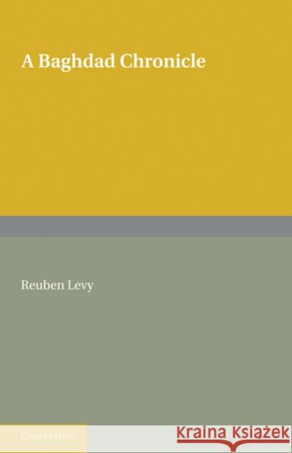 A Baghdad Chronicle Reuben Levy 9781107600546 Cambridge University Press - książka