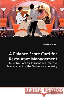 A Balance Score Card for Restaurant Management Linda-Maria Rycl 9783639225143 VDM Verlag - książka