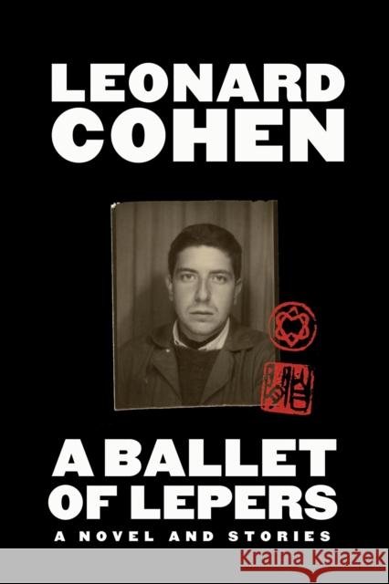 A Ballet of Lepers: A Novel and Stories Leonard Cohen 9781838852931 Canongate Books - książka