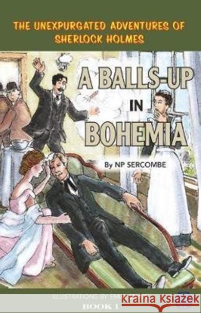 A Balls-up in Bohemia NP Sercombe, Emily Snape 9781999696108 EVA BOOKS - książka