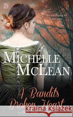 A Bandit's Broken Heart Michelle McLean 9781943892327 Entangled Publishing - książka