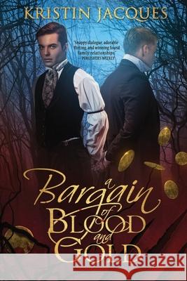 A Bargain of Blood and Gold Kristin Jacques 9781648980602 City Owl Press - książka