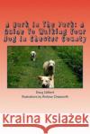 A Bark In The Park: A Guide To Walking Your Dog In Chester County Gelbert, Doug 9780964442733 Cruden Bay Books