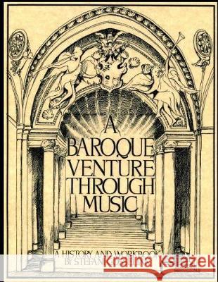 A Baroque Venture Through Music Stefani Gosselink 9781974337163 Createspace Independent Publishing Platform - książka