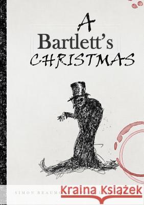 A Bartlett's Christmas Simon Beaumont Paul Lightowler 9781326826888 Lulu.com - książka