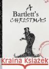 A Bartlett's Christmas Simon Beaumont Paul Lightowler 9781326826888 Lulu.com