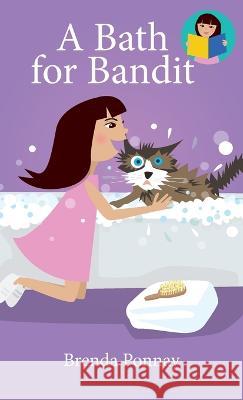 A Bath for Bandit Brenda Ponnay Brenda Ponnay  9781532435263 Xist Publishing - książka