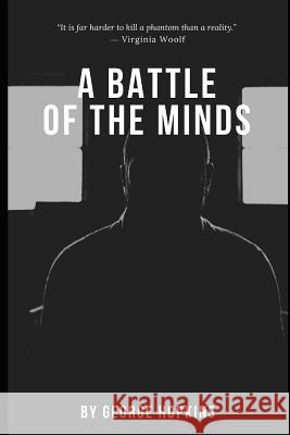 A Battle of the Minds George Hopkins 9781791792510 Independently Published - książka