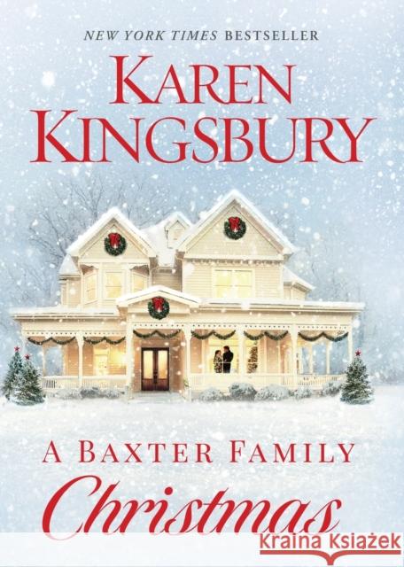 A Baxter Family Christmas Karen Kingsbury 9781451687576 Howard Books - książka