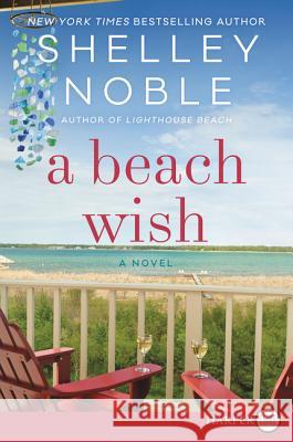 A Beach Wish Shelley Noble 9780062912114 HarperLuxe - książka