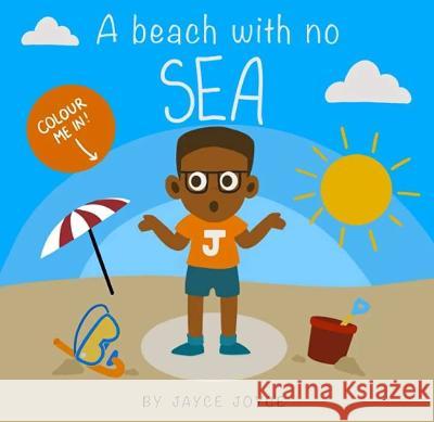 A Beach With No Sea Jayce Joyce   9781739302719 Jayce's Books - książka