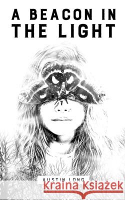 A Beacon in the Light Austin S Long 9798991925501 Austin S Long - książka