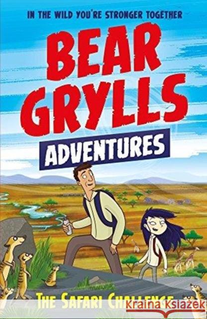 A Bear Grylls Adventure 8: The Safari Challenge Bear Grylls Emma McCann  9781786960535 Bonnier Zaffre - książka