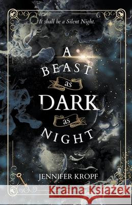 A Beast as Dark as Night Jennifer Kropf 9781990555183 Winter Publishing House - książka