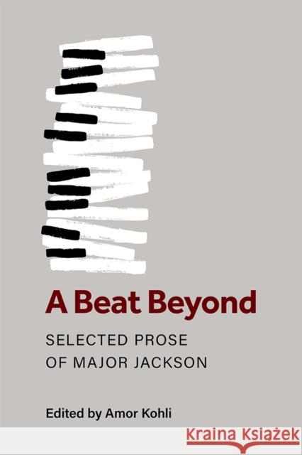 A Beat Beyond: Selected Prose of Major Jackson Jackson, Major 9780472039067 University of Michigan Press - książka