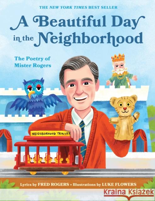 A Beautiful Day in the Neighborhood: The Poetry of Mister Rogers Fred Rogers 9781683691136 Quirk Books - książka