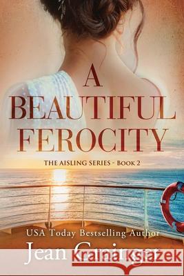 A Beautiful Ferocity: The Aisling Series - Book 2 Jean Grainger 9781915790453 Jean Grainger - książka