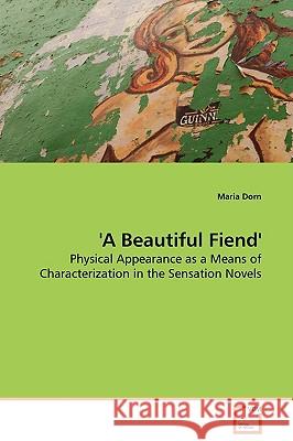 'A Beautiful Fiend' Maria Dorn 9783639135367 VDM Verlag - książka