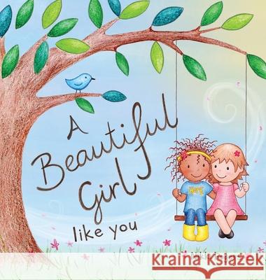 A Beautiful Girl Like You Rogers, Nikki 9780648356257 Created to Be - książka