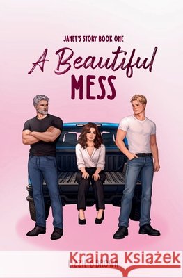 A Beautiful Mess Brown, Lizzie B. 9798992288148 Lizzie B Brown - książka