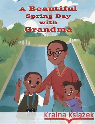 A Beautiful Spring Day with Grandma Kelvin McNeil Ruth McNeil 9781934214961 McNeil Books - książka