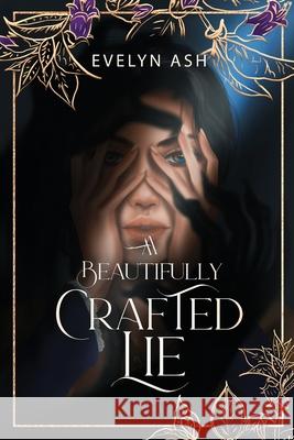 A Beautifully Crafted Lie Evelyn Ash 9781049207117 Raven Court Publishing (Pty) Ltd - książka