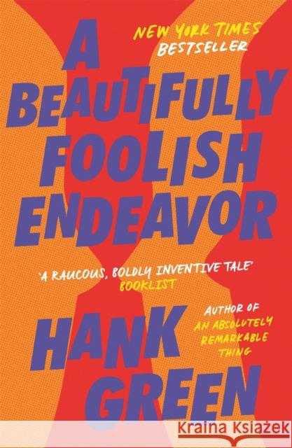 A Beautifully Foolish Endeavor Hank Green 9781473224247 Orion Publishing Co - książka