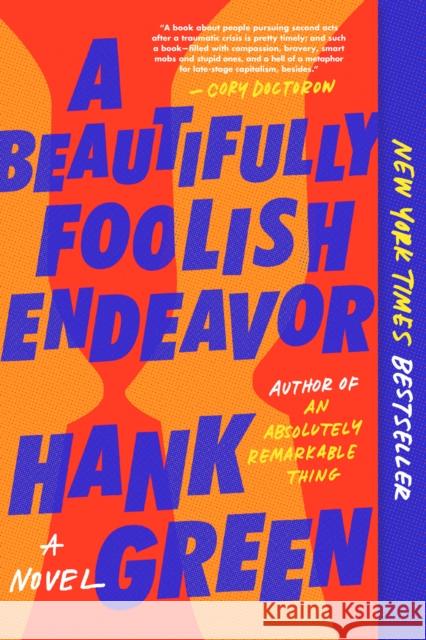 A Beautifully Foolish Endeavor: A Novel Hank Green 9781524743499 Penguin Publishing Group - książka
