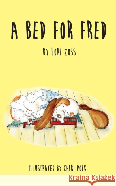 A Bed for Fred Lori Zoss 9781936449521 Hugo House Publishers - książka