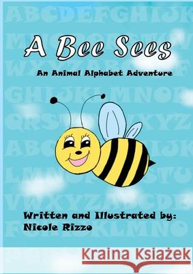 A Bee Sees Nicole Rizzo 9781777228637 Purple Panda - książka