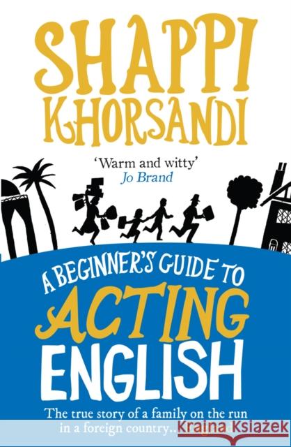 A Beginner's Guide To Acting English Shaparak (Author) Khorsandi 9780091924775  - książka