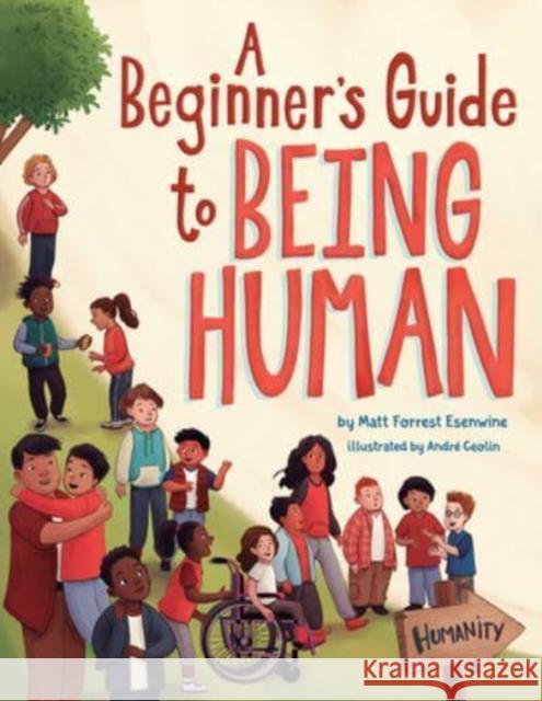 A Beginner's Guide to Being Human Matt Forrest Esenwine Andr 9781506481739 1517 Media - książka